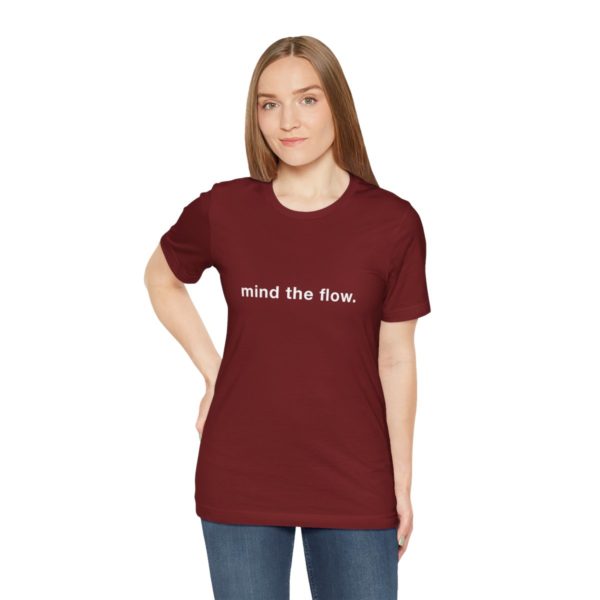"mind the flow" unisex tee - Image 114