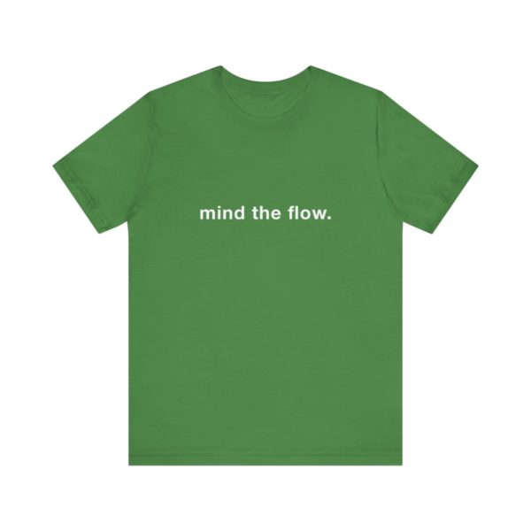 "mind the flow" unisex tee - Image 38