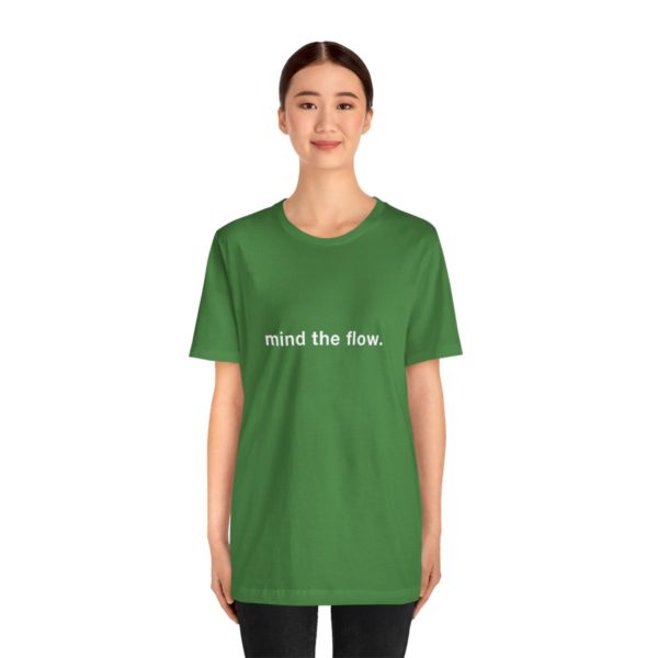 "mind the flow" unisex tee - Image 40