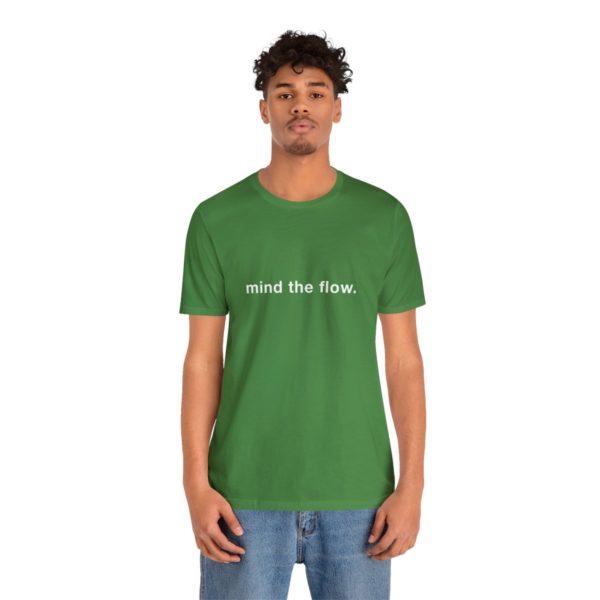 "mind the flow" unisex tee - Image 41
