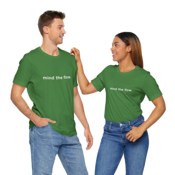 "mind the flow" unisex tee - Image 46