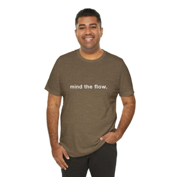 "mind the flow" unisex tee - Image 32